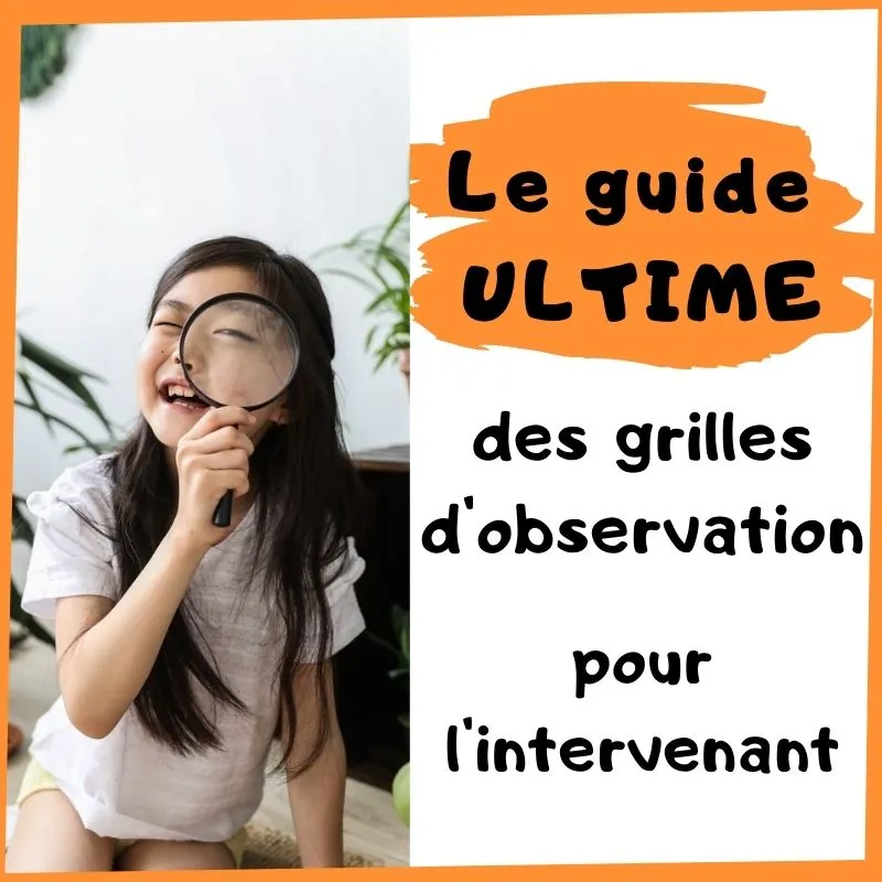 Le guide ultime pour développer et créer des grilles d'observation