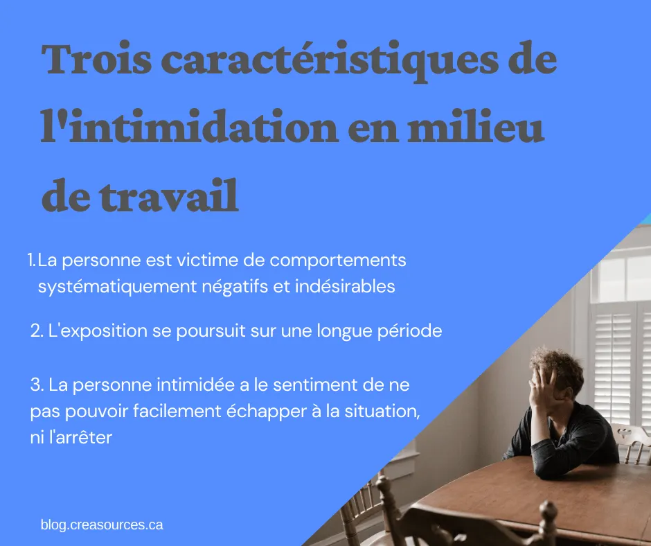 Trois caracteristiques de lintimidation en milieu de travail min