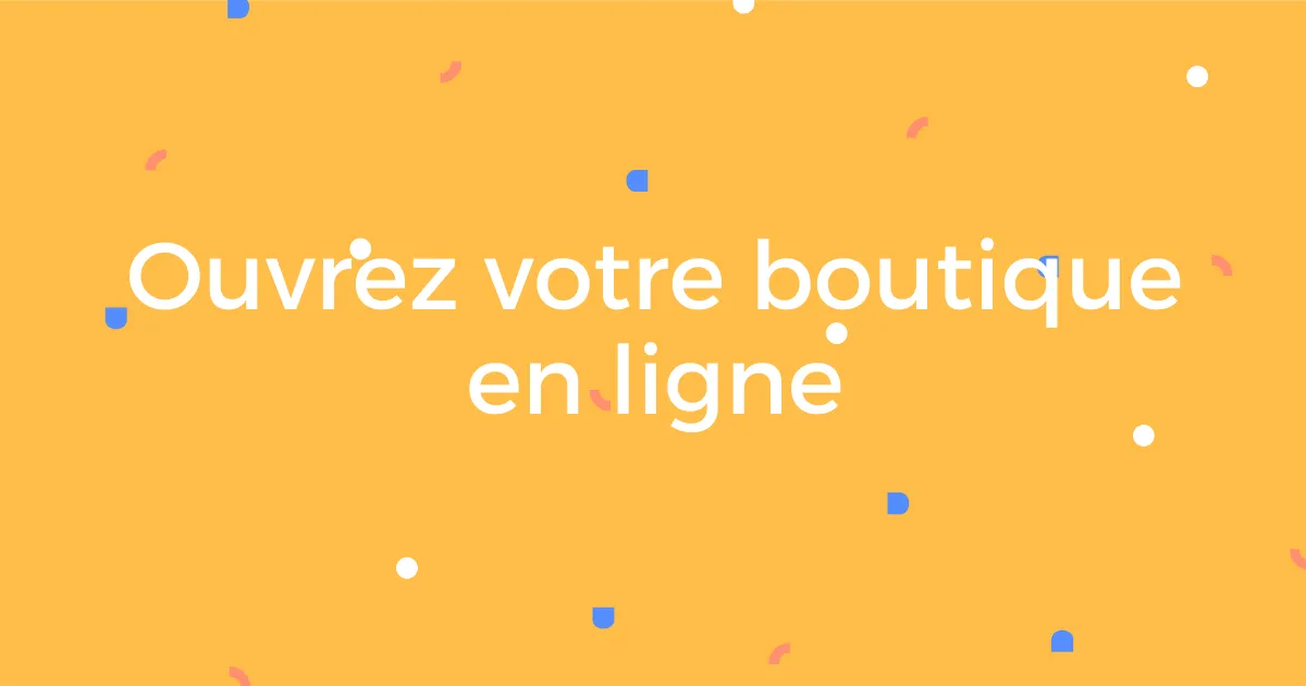 creasources ouvrir une boutique